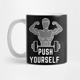 Push yourself Mug